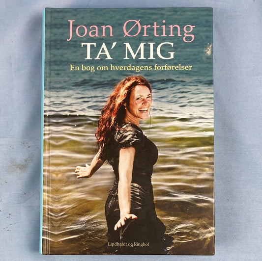Ta’ mig af Joan Ørting
